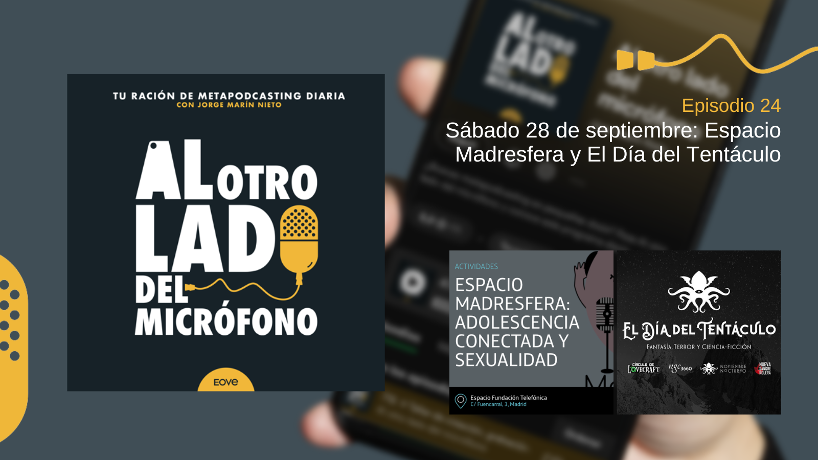 24. Sábado 28 de septiembre: Espacio Madresfera y El Día del Tentáculo