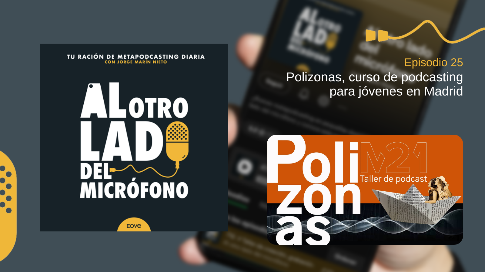 25. Polizonas, curso de podcasting para jóvenes en Madrid