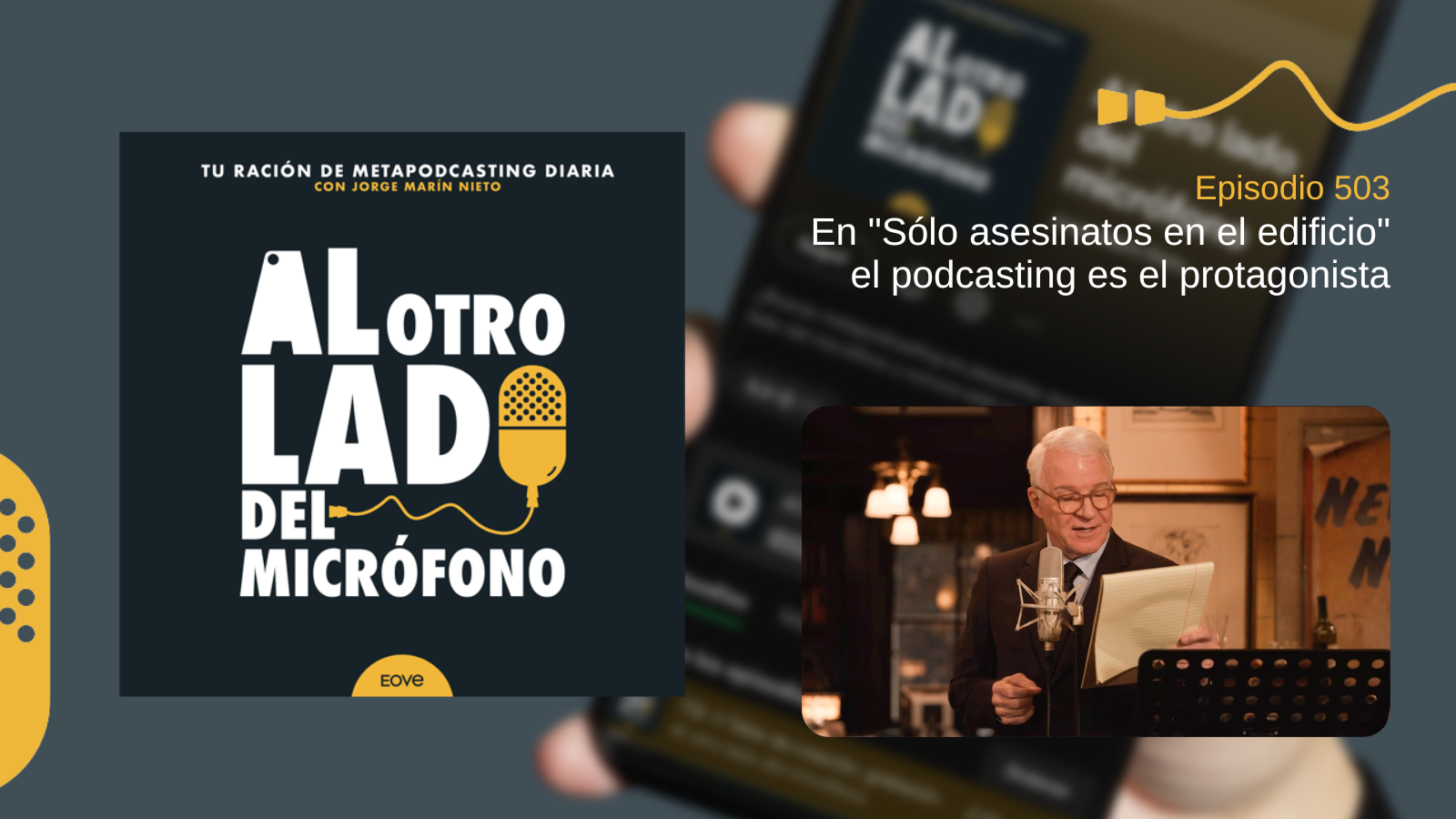503. En «Sólo asesinatos en el edificio» el podcasting es el protagonista