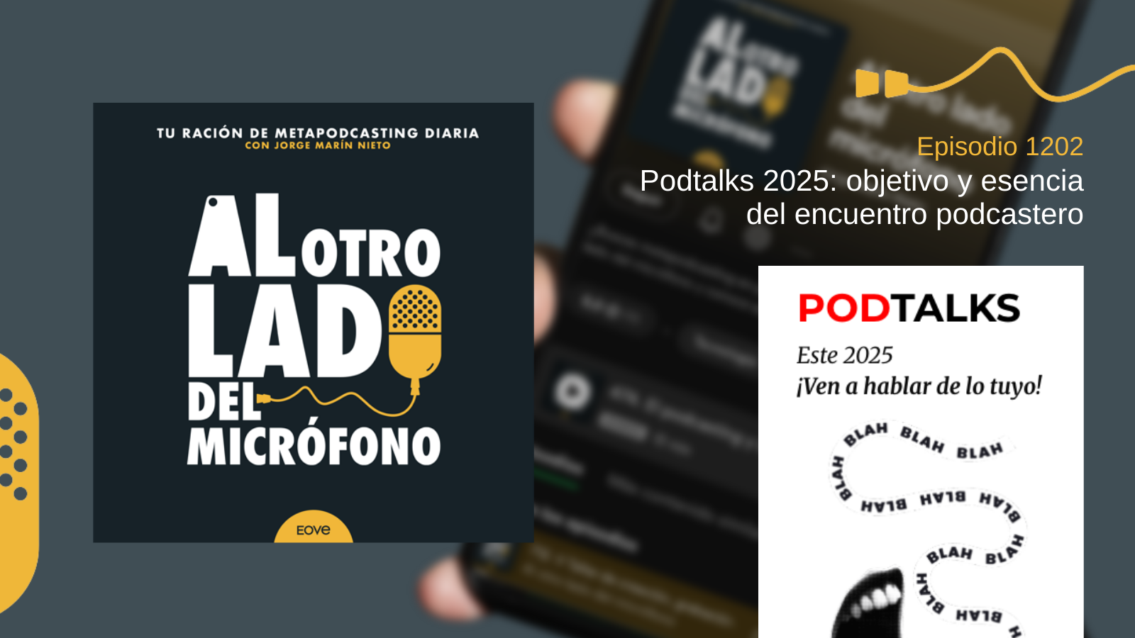 Podtalks 2025: objetivo y esencia del encuentro podcastero