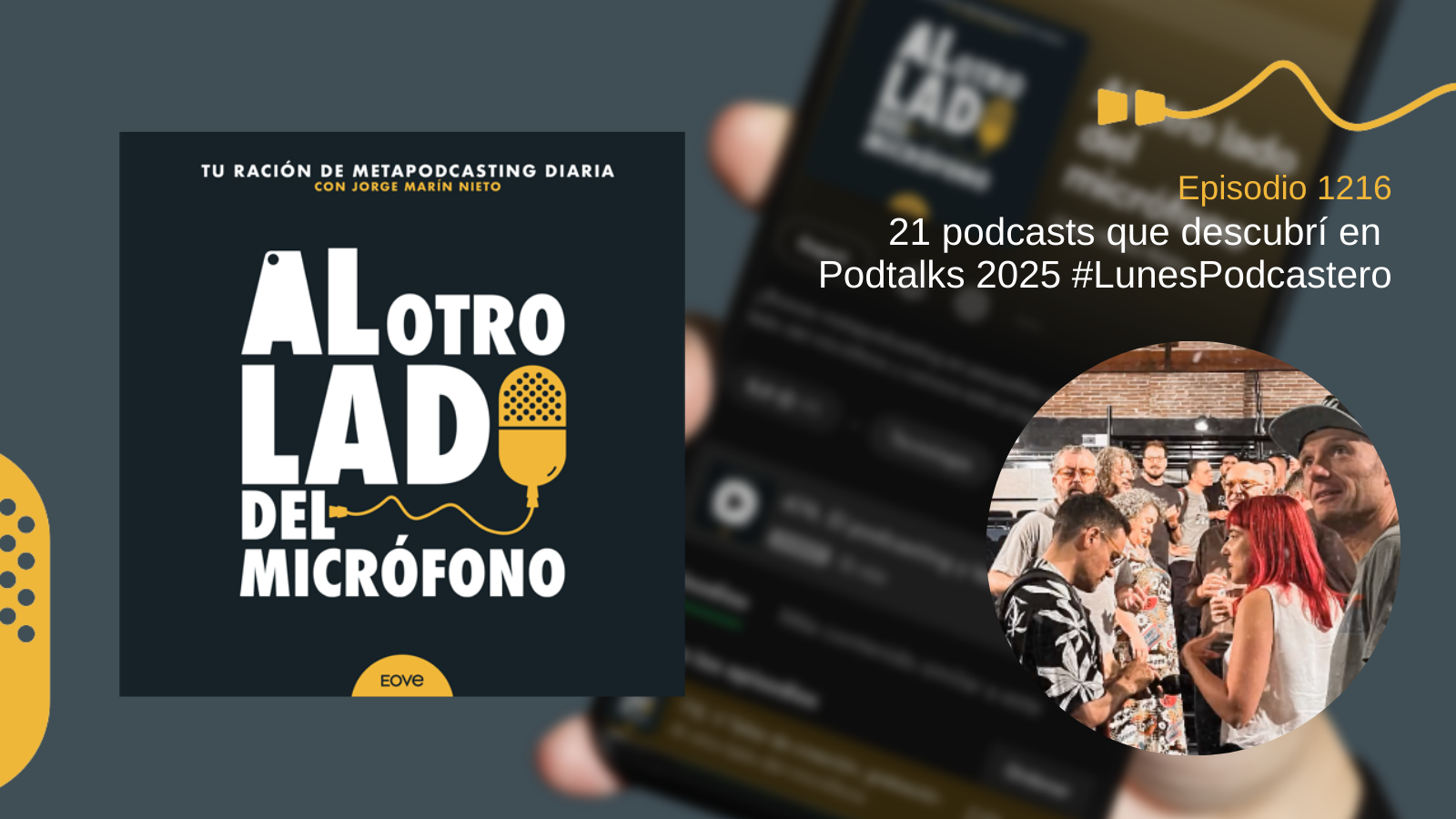 21 podcasts que descubrí en Podtalks 2025 #LunesPodcastero