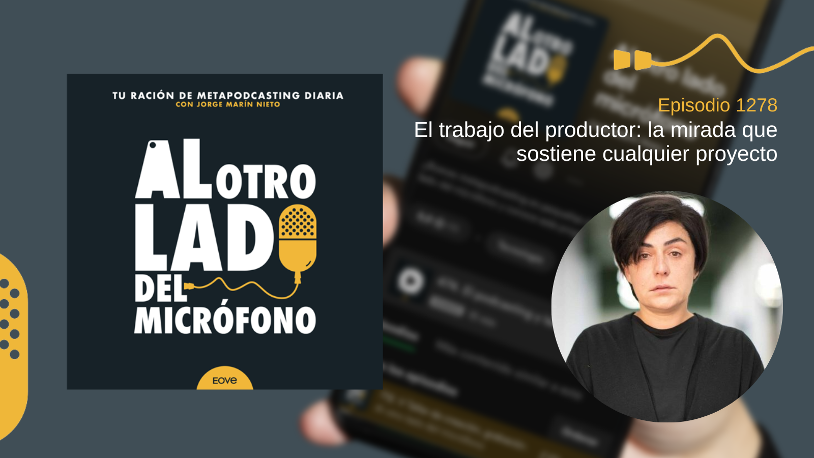 El trabajo del productor: la mirada que sostiene cualquier proyecto