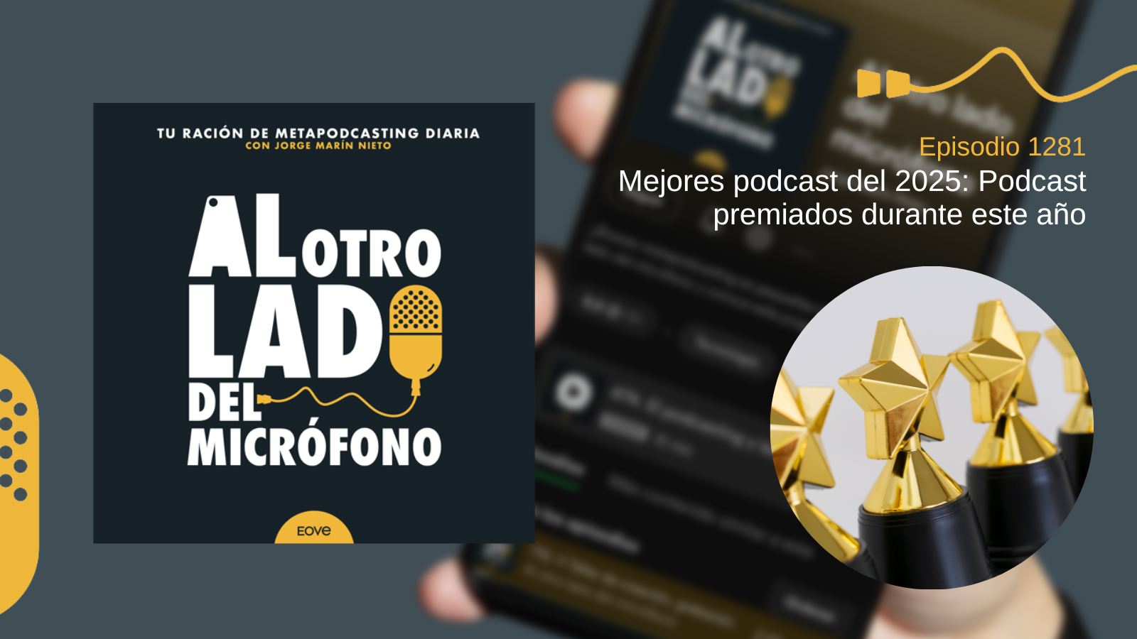 Mejores podcast del 2025: Podcast premiados durante este año