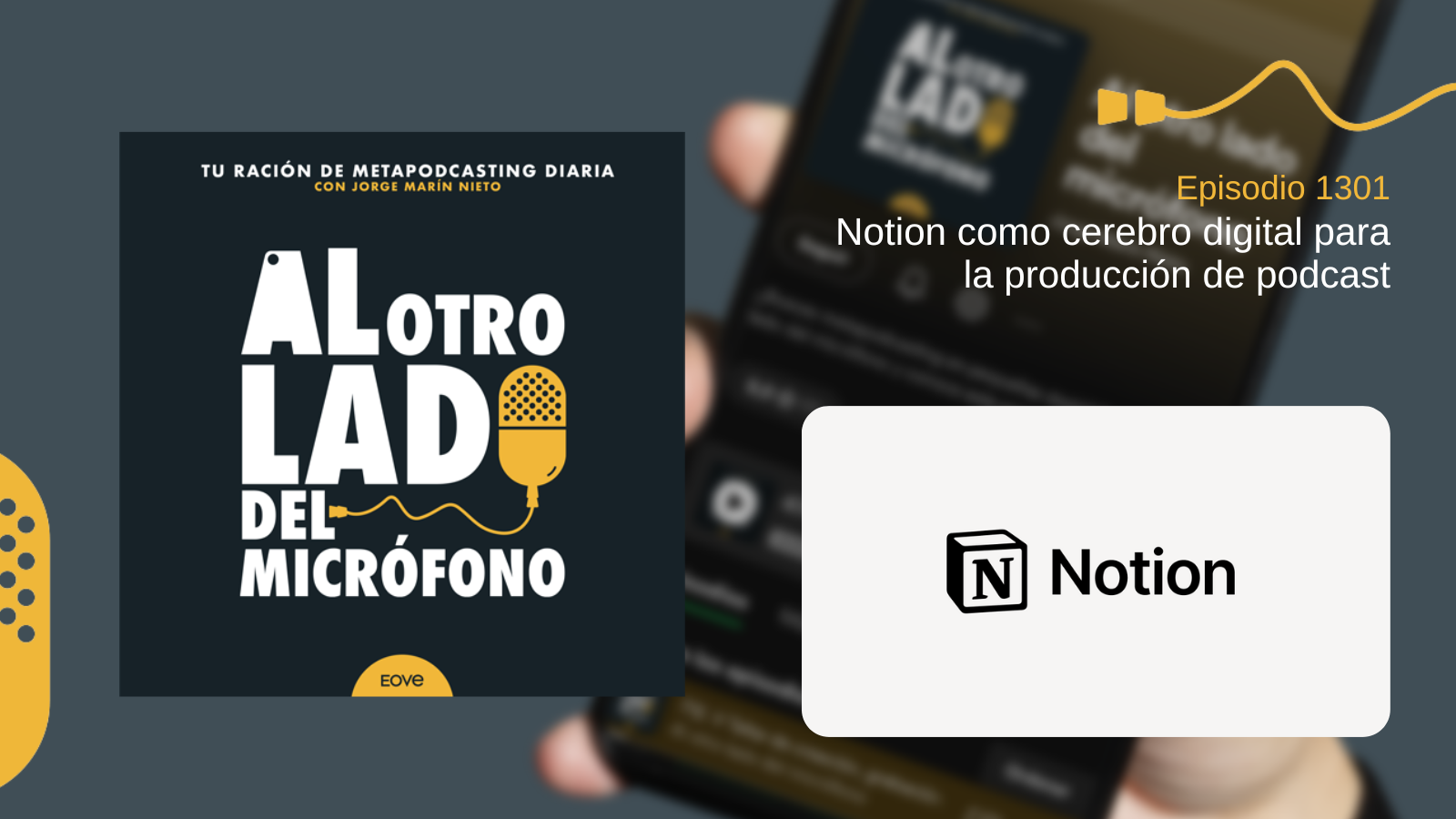 Notion como cerebro digital para la producción de podcast