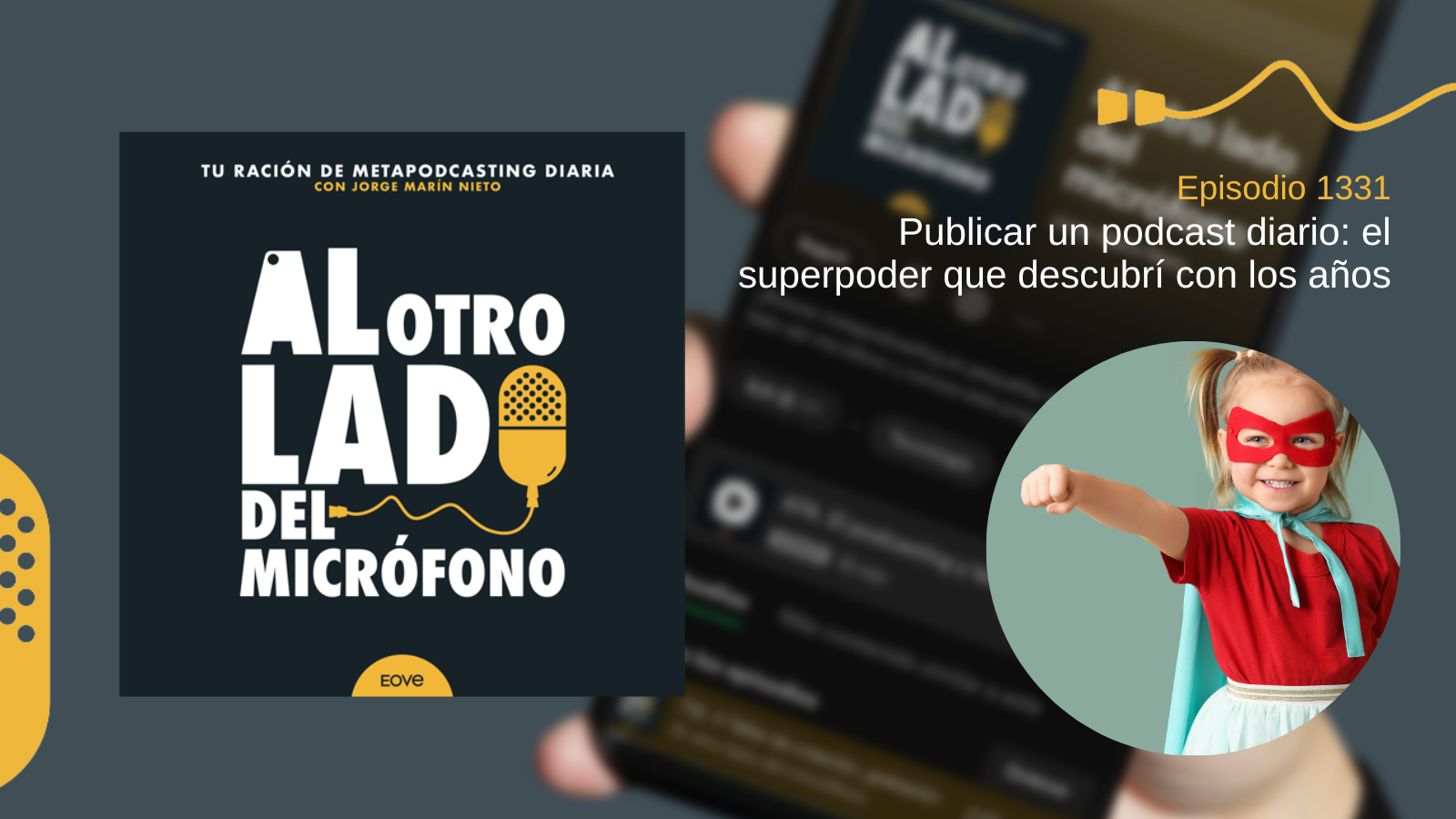 Publicar un podcast diario: el superpoder que descubrí con los años