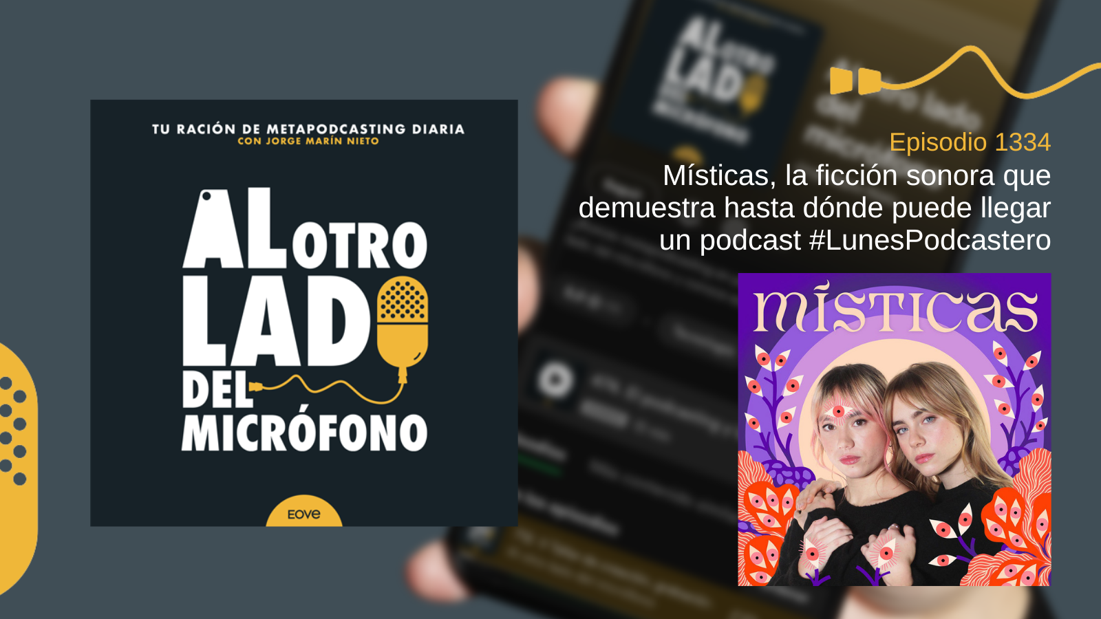 Místicas, la ficción sonora que demuestra hasta dónde puede llegar un podcast #LunesPodcastero