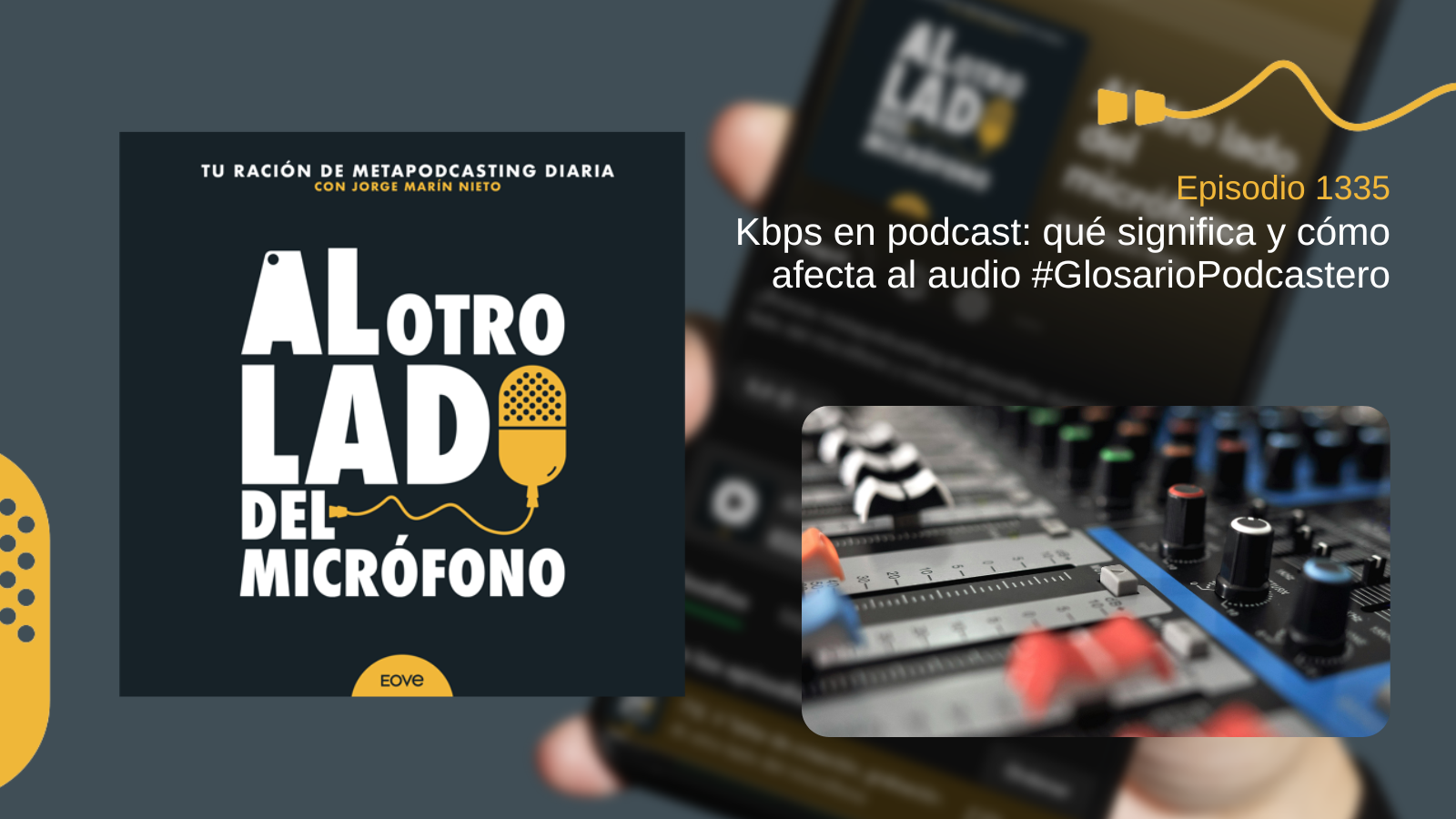 Kbps en podcast: qué significa y cómo afecta al audio #GlosarioPodcastero