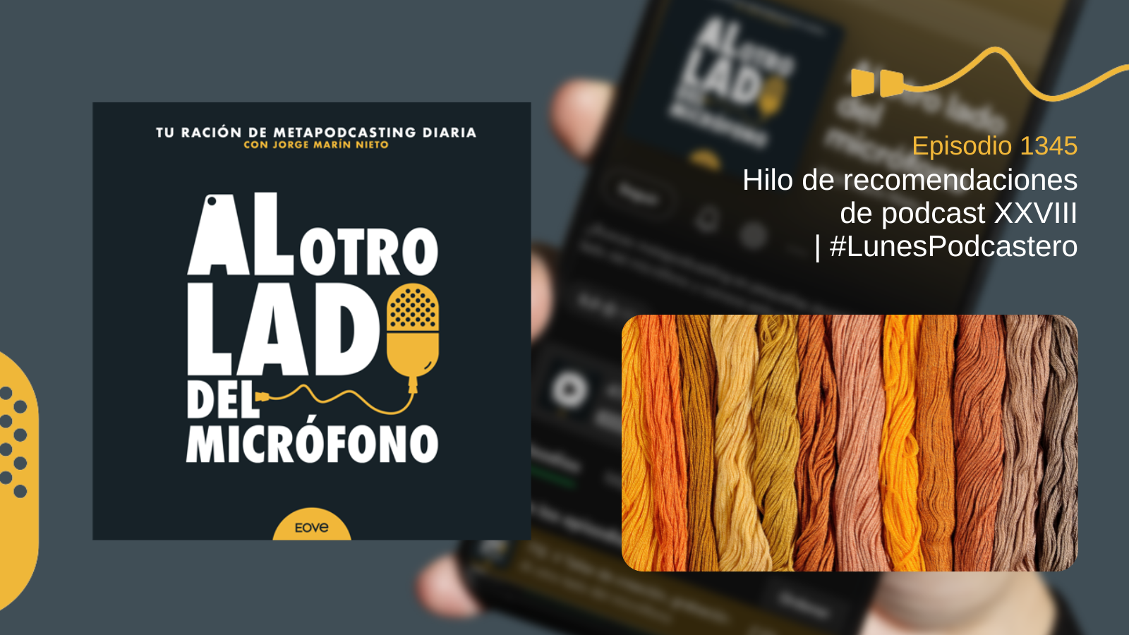 Hilo de recomendaciones de podcast XXVIII | #LunesPodcastero
