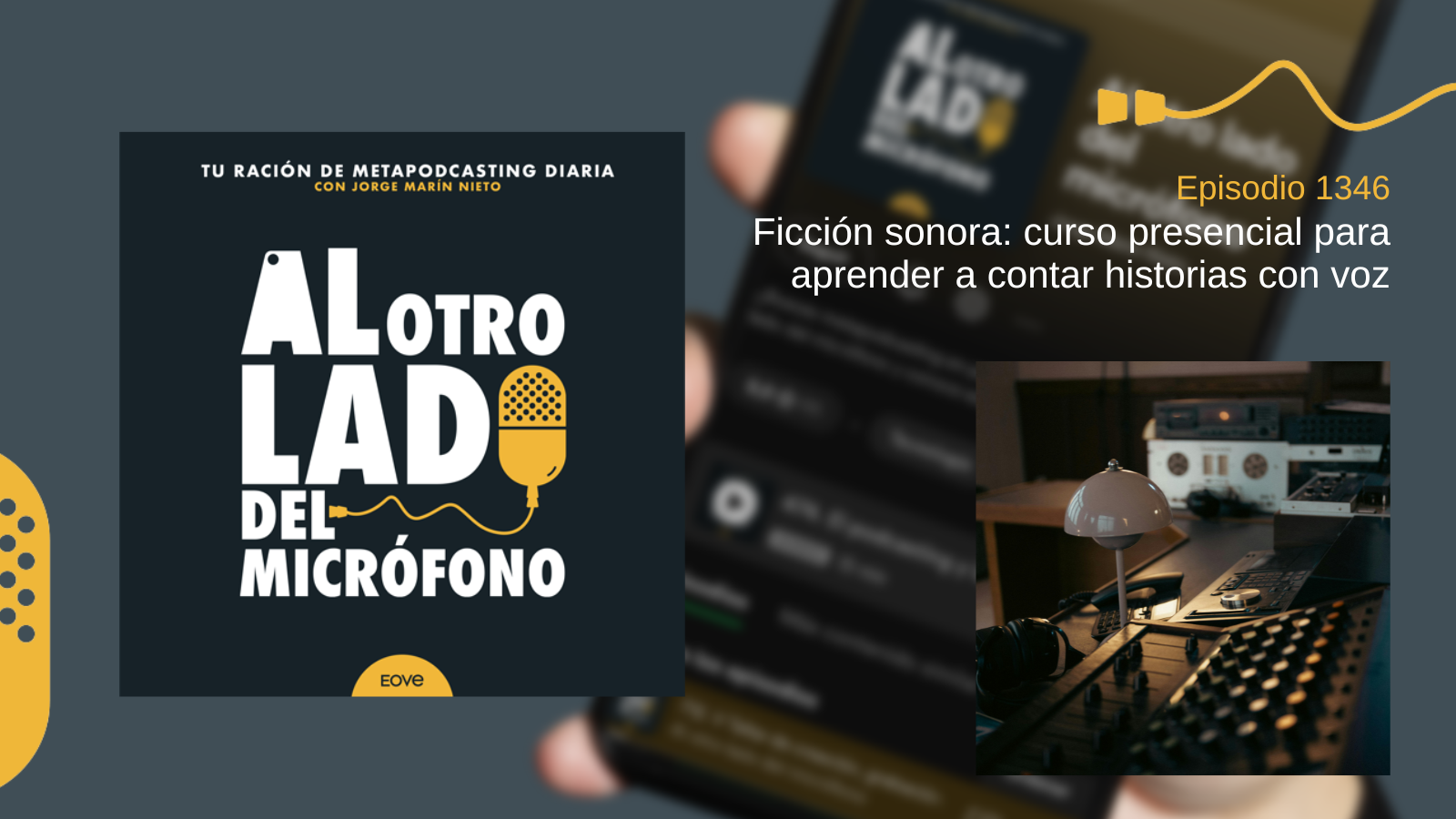 Ficción sonora: curso presencial para aprender a contar historias con voz
