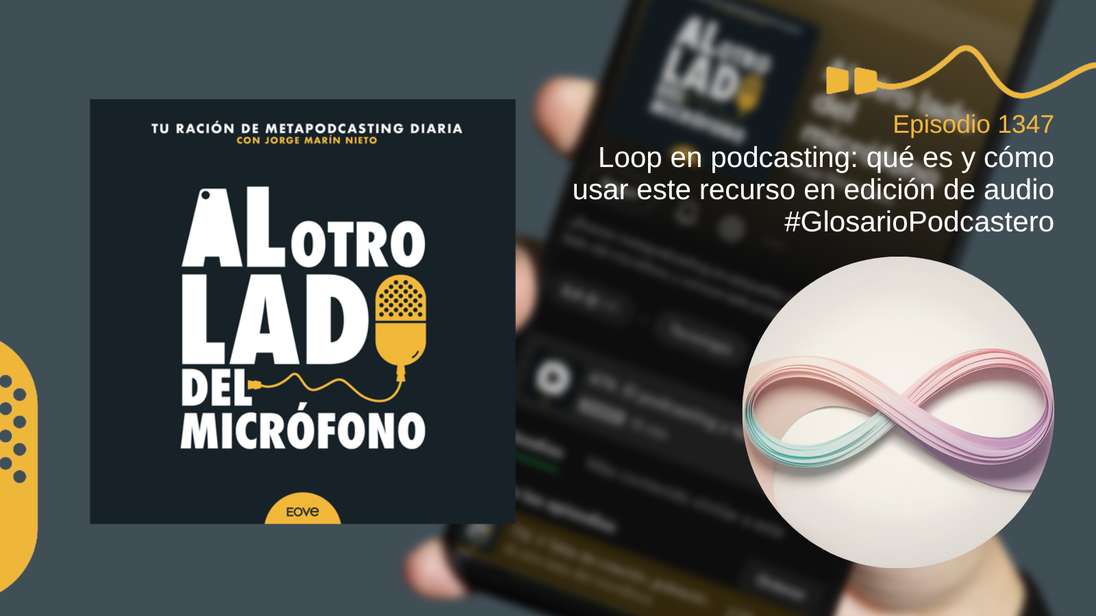 Loop en podcasting: qué es y cómo usar este recurso en edición de audio #GlosarioPodcastero