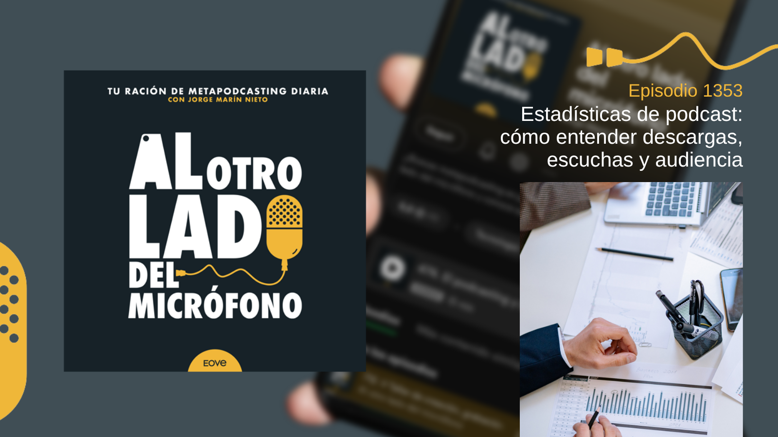 Estadísticas de podcast: cómo entender descargas, escuchas y audiencia