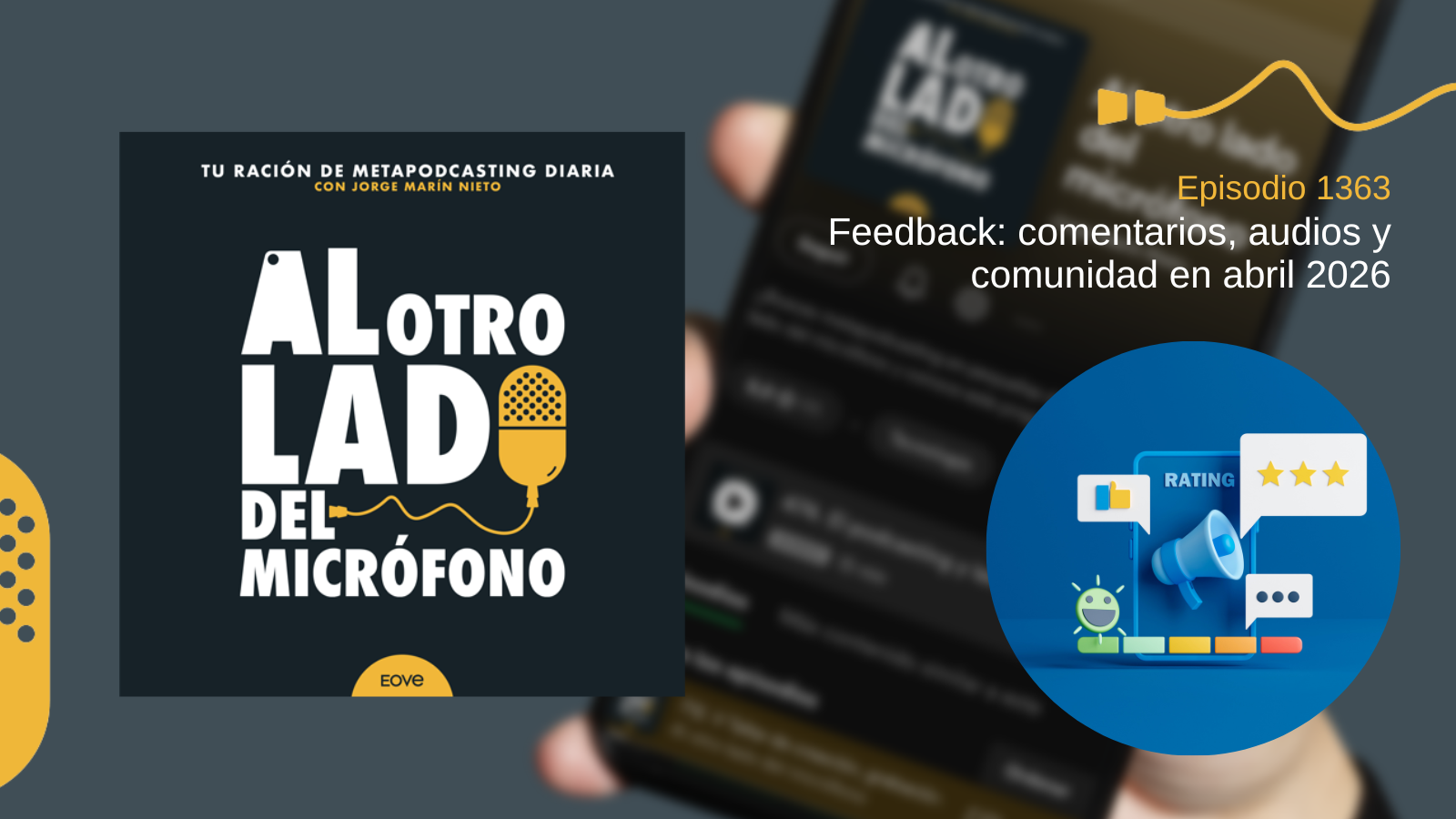 Feedback: comentarios, audios y comunidad en abril 2026