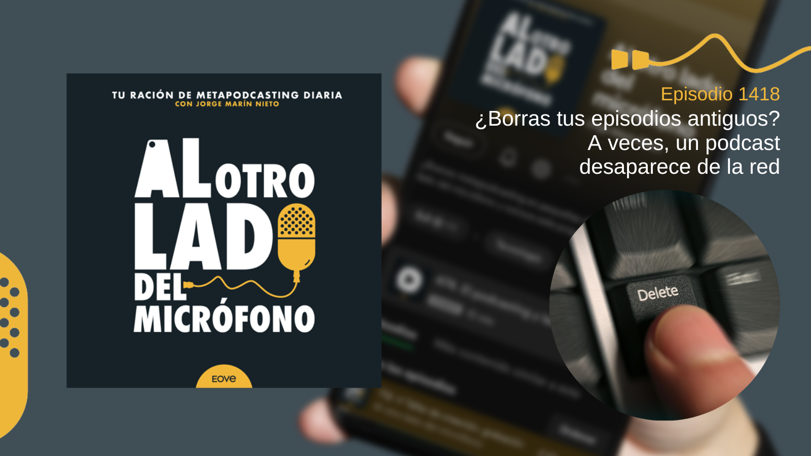 ¿Borrar tus episodios antiguos? A veces, un podcast desaparece de la red
